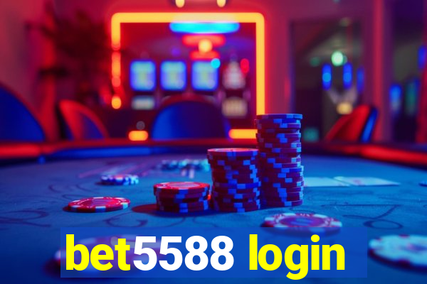 bet5588 login